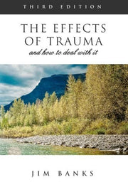 The Effects of Trauma and How to Deal With It: Third Edition used book depot
