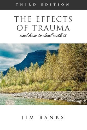 The Effects of Trauma and How to Deal With It: Third Edition used book depot