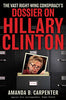 The Vast RightWing Conspiracys Dossier on Hillary Clinton [Hardcover] Carpenter, Amanda B