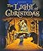 The Light of Christmas [Hardcover] Dandi Daley Mackall and John Walker