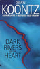 Dark Rivers of the Heart [Mass Market Paperback] Dean Koontz