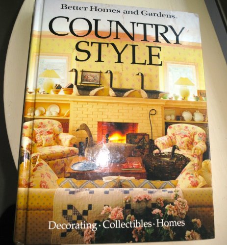 Better Homes and Gardens Country Style Sharon L Novotne OKeefe