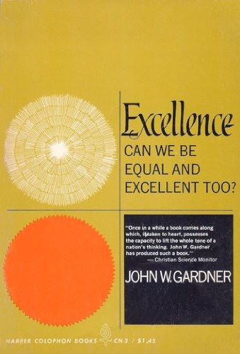 Excellence: Can We Be Equal and Excellent Too? used book depot
