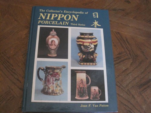 Collector's Encyclopedia of Nippon Porcelain, 3rd Series