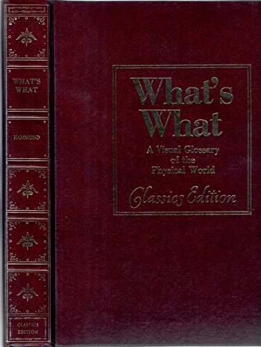Whats What: A Visual Glossary of the Physical World David Fisher and Reginald Bragonier