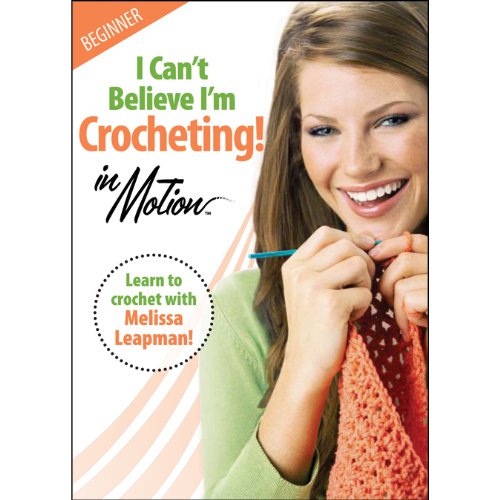 I Can't Believe I'm Crocheting! In Motion! used book depot