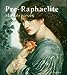 PreRaphaelite Masterpieces Masterpieces of Art Kerr, Gordon