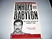 Unholy Babylon: The Secret History of Saddams War Darwish, Adel and Alexander, Gregory