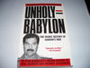 Unholy Babylon: The Secret History of Saddams War Darwish, Adel and Alexander, Gregory