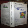 The Reinvention of Work: A New Vision of Livelihood for Our Time