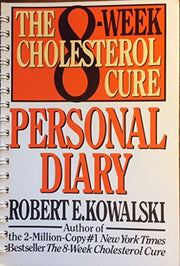 The 8-Week Cholesterol Cure Personal Diary