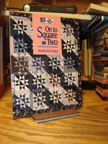 On to Square Two