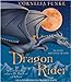 Dragon Rider Funke, Cornelia and Fraser, Brendan