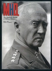 MHQ: The Quarterly Journal of Military History / Winter 2007 (Vol. 19/No. 2)