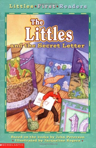 Littles and the Secret Letter Littles First Readers, No 6 Peterson, John and Rogers, Jaqueline