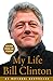 My Life [Paperback] Clinton, Bill