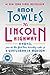 The Lincoln Highway: A Read with Jenna Pick A Novel [Hardcover] Towles, Amor