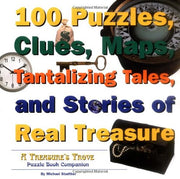 100 Puzzles, Clues, Maps, Tantalizing Tales, and Stories of Real Treasure used book depot