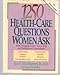 1250 HealthCare Questions Women Ask: With Straightforward Answers by an ObstetricianGynecologist McIlhaney, Joe S and Nethery, Susan