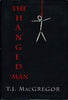 The Hanged Man MacGregor, T J