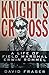 Knight's Cross: A Life of Field Marshal Erwin Rommel