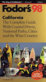 California '98: The Complete Guide with Coastal Drives, National Parks, Cities and the Wine Coun try