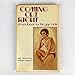 Coming Out Right: A Handbook for the Gay Male Beginner [Paperback] Wes Muchmore and William Hansen