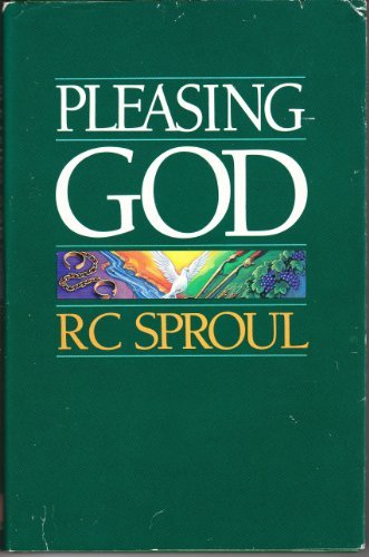 Pleasing God by R. C Sproul (1988-08-02) used book depot