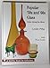 Popular '50s and '60s Glass: Color Along the River : With Price Guide (A Schiffer Book for Collectors)