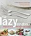 Lazy Gourmet: Magnificent Meals Made Easy [Paperback] Donovan, Robin and Gallin, Juliana