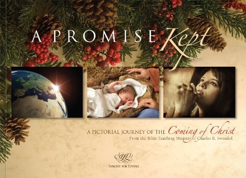 A Promise Kept: A Pictorial Journey of the Coming of Christ [Perfect Paperback] Charles R Swindoll and Cynthia Swindoll