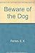 Beware of the Dog [Hardcover] Ferrars, EX