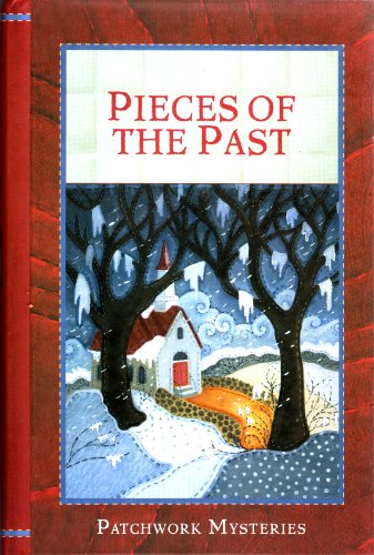 Pieces of the Past Patchwork Mysteries, Vol 6 [Hardcover] Susan Page Davis