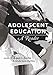 Adolescent Education: A Reader Adolescent Cultures, School, and Society [Paperback] DeVitis, Joseph L and IrwinDeVitis, Linda