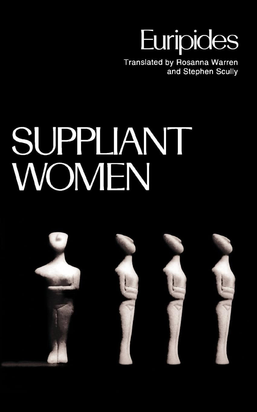 Suppliant Women (Greek Tragedy in New Translations) used book depot