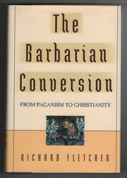The Barbarian Conversion: From Paganism to Christianity used book depot