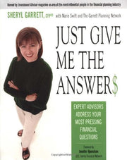 Just Give Me the Answer$: Expert Advisors Address Your Most Pressing Financial Questions used book depot