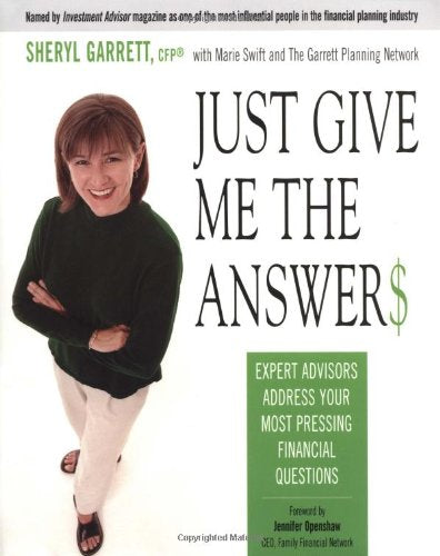 Just Give Me the Answer$: Expert Advisors Address Your Most Pressing Financial Questions used book depot