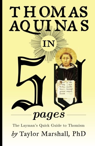 Thomas Aquinas in 50 Pages: A Layman's Quick Guide to Thomism used book depot