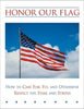 Honor Our Flag: How to Care For, Fly and Otherwise Respect the Stars Singleton, David