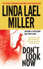 Dont Look Now Miller, Linda Lael