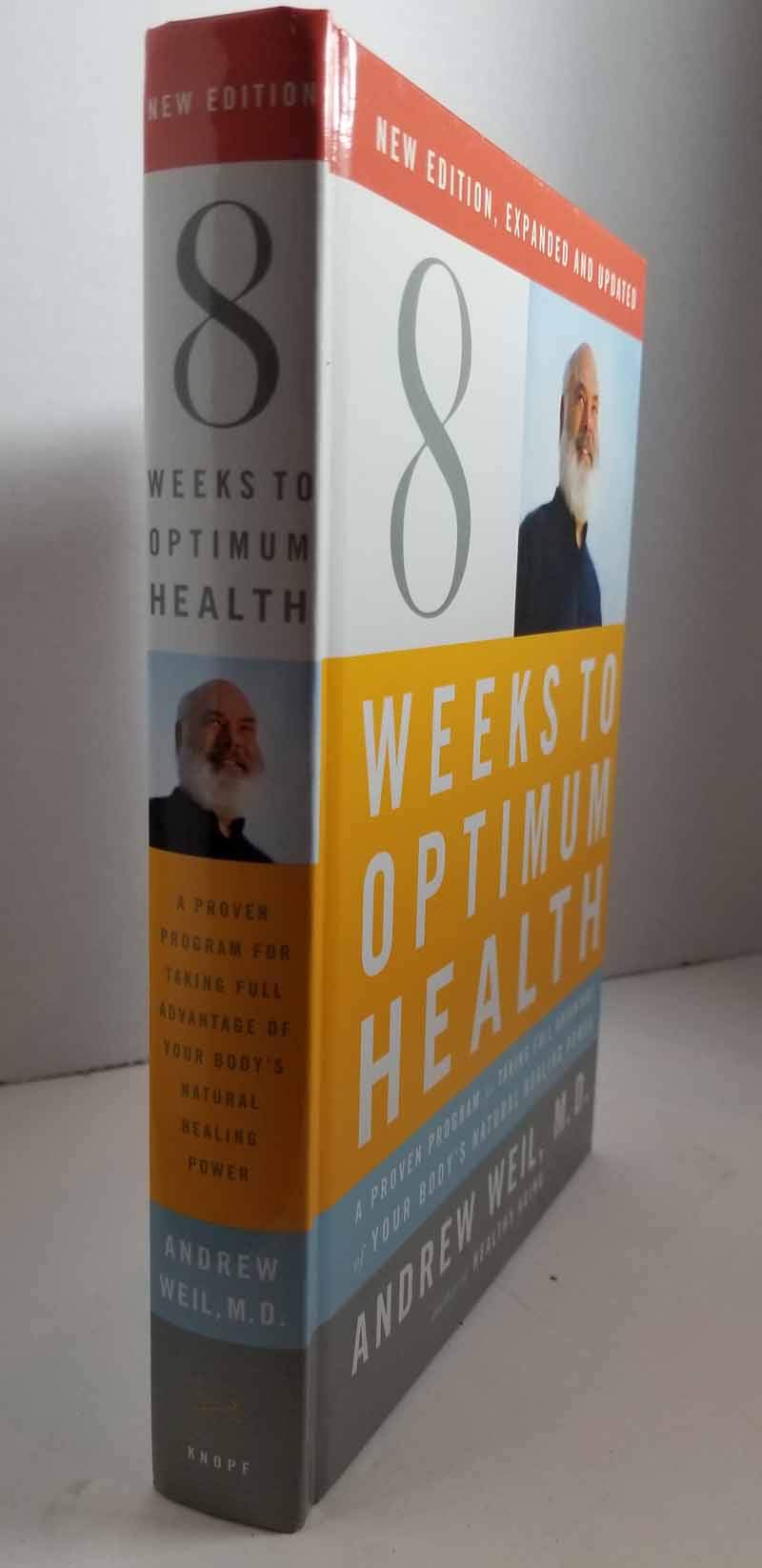 Eight Weeks to Optimum Health, Revised Edition: A Proven Program for Taking Full Advantage of Your Body's Natural Healing Power used book depot