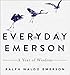Everyday Emerson: A Year of Wisdom