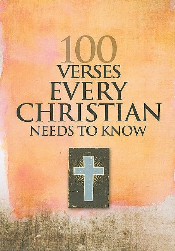 Cover of the book 100 Verses Every Christian Needs to Know featuring a cross design.