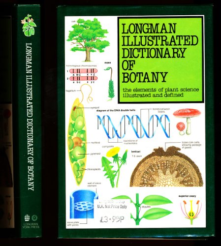Longman Illustrated Dictionary of Botany: The Elements of Plant Science Illustrated and Defined (Illustrated Dictionary Series)
