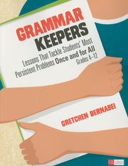 Grammar Keepers: Lessons That Tackle Students′ Most Persistent Problems Once and for All, Grades 4-12 (Corwin Literacy) used book depot