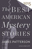 The Best American Mystery Stories 2015 (The Best American Series ®)
