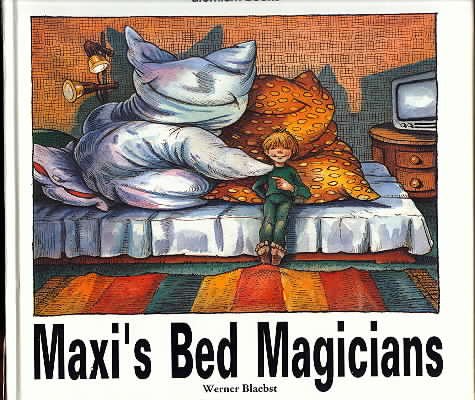 Maxis Bed Magician: A PictureStory Bourke, Sean; Blaedst, Werner and Blaebst, Werner