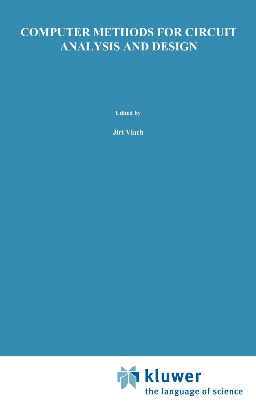 Computer Methods for Circuit Analysis and Design (Van Nostrand Reinhold Electrical/Computer Science and Engineering Series) used book depot