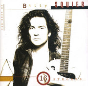 16 Strokes: The Best of Billy Squier [Original Recording Released]